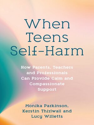 cover image of When Teens Self-Harm